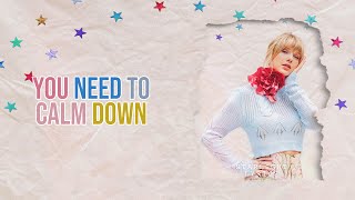 Taylor Swift - You Need To Calm Down (Lyric ) HD