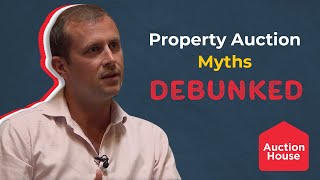 Property Auction Myths Debunked