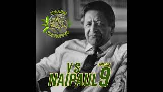 ISLAND ARCHIVES ENTRY A-09: V.S. Naipaul