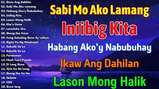 Sabi Mo Ako Lamang 💜 Best Opm Love Song || Tagalog Love Song | Tagos Sa Puso 70s 80s 90s