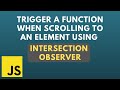 How to use Intersection Observer in Javascript | 2022