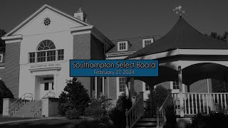 Southampton Select Board 2/27/2024