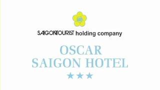 Oscar Saigon Hotel－Ho Chi Minh / Vietnam