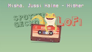 Misha, Jussi Halme - Higher [lofi hip hop / jazz / cozy / study beats]