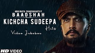 Abhinaya Chakravarthy Baadshah Kichcha Sudeepa Hits Video Songs Jukebox | Kichcha Sudeep Hit Songs
