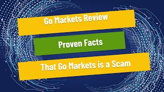 Go Markets Review - Proven Facts That Go Markets is a Scam