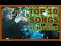 TOP 10 SONGS OF THE WEEK (JANUARY 20, 2018)