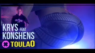 Krys Feat Konshens - ToulaO (Clip Officiel)
