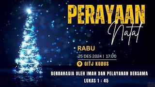 PERAYAAN NATAL GITJ KUDUS