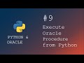 Python programming | How to execute Oracle Procedure from Python Script