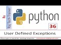 Python Tutorial - Part 36 - User Defined Exception | Python for Beginners | Learn Python