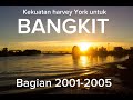 kekuatan harvey york untuk bangkit bagian 2001 2005