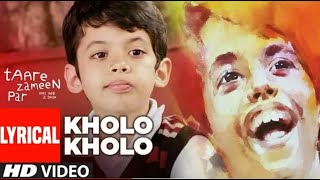 Kholo Kholo (Full Song)  - Taare Zameen Par with lyrics DO SUBSCRIBE MY CHANNEL