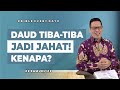 Daud Tiba-Tiba Jadi Jahat! Kenapa? (2 Samuel 11) - Petrus Kwik  |  BIBLE EVERY DAY