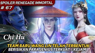 TEMA BARU WANGLIN, ISINYA PARA GENERASI MUDA PALING DITAKUTI !!  - SPOILER RENEGADE IMMORTAL BAG 67