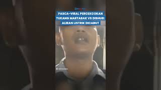 GEGER PERCEKCOKAN Pedagang Martabak vs Petugas Dishub Medan, Aliran Listrik Dicabut pasca-Viral