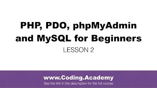 PHP for Beginners: PDO, MySQL, phpMyAdmin - Lesson 2