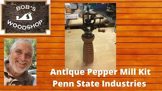 Pepper Mill Kit - Penn State Ind. - Bob's Woodshop