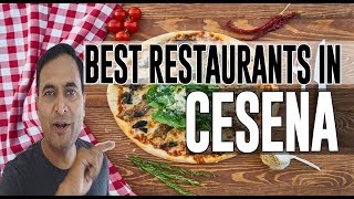 Best Restaurants and Places to Eat in Cesena, Italy