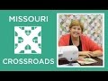 Make a Missouri Crossroads Quilt with Jenny Doan of Missouri Star! (Video Tutorial)