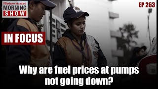 Why are fuel prices at pumps not going down?