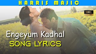 Engeyum Kaadhal lyrics Video song | Jayam Ravi, Hansika | Harris | Prabhu Deva | hey lyrics