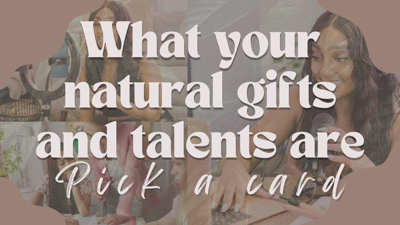 🙌👸What Are Your Natural TALENTS AND GIFTS 🔮 Pick A Card Tarot Reading ...