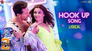 Hook Up Song - Lyrical | Student Of The Year 2 | Tiger Shroff & Alia | Vishal & Shekhar |Neha Kakkar