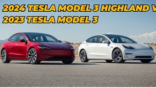 2024 Tesla Model 3 Highland vs  2023 Tesla Model 3