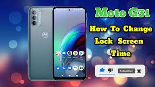 How To Change Lock Screen Time in Moto G31,Motorola G31 Main Auto Lock Screen Time Setting KeiseKare