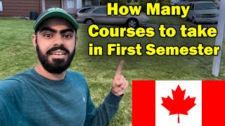How many Courses to Register for First Semester | Canada International Student