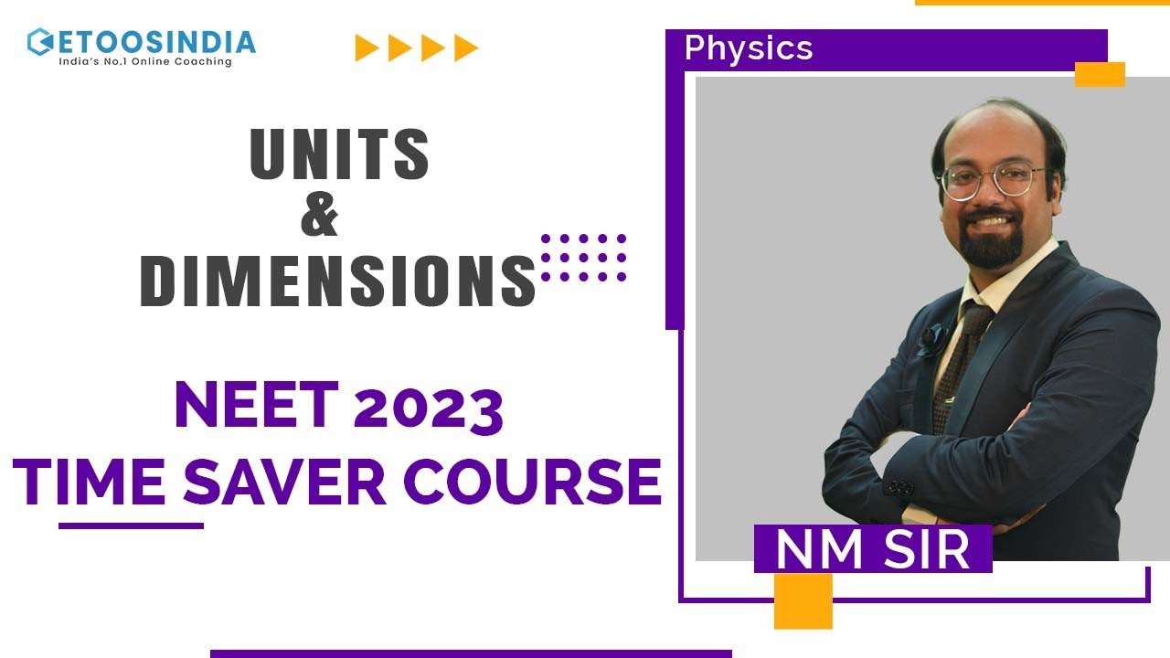 Units & Dimensions | NEET Time Saver Course 2023 | Best Dropper Course ...