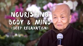 Deep Relaxation: Nourishing Body and Mind | Sister Chan Khong