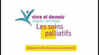 30 minutes pour comprendre : Les soins palliatifs