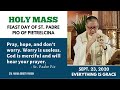 Rosary, Novena to Our Mother of Perpetual Help and Holy Mass on The Feast of St. Padre Pio