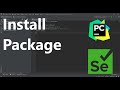 Python Selenium: Install a package in PyCharm