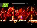 [RTX+] Silent cataclysm (1080p-60fps) Geometry Dash #geometrydash