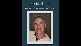 Celebration of Life for David Heide
