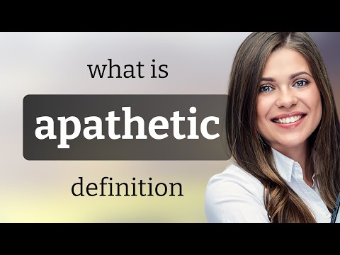 What does apathetic mean?