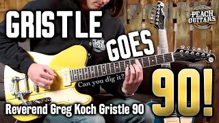 Gristle Goes 90! Reverend's NEW Greg Koch Signature Gristle 90!