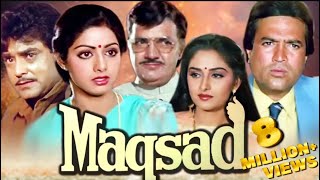 Maqsad Full Movie | Rajesh Khanna Movie | Sridevi | Jeetendra | Jaya Prada | Superhit Hindi Movie