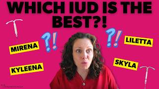 Which progestin IUD is the BEST?! **Mirena/Liletta/Kyleena/Skyla** | Dr. Jennifer Lincoln