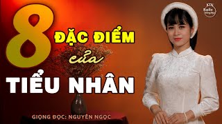 8 ĐẶC ĐIỂM NHẬN DẠNG KẺ TIỂU NHÂN | NGUYÊN NGỌC | SỐNG ĐẸP RADIO