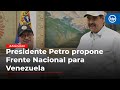 Petro propone Frente Nacional para Venezuela: que se turnen el poder y elecciones libres