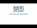 MedTap: Low mood with heart failure