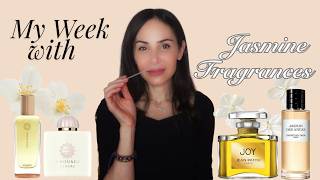 MY WEEK OF JASMINE FRAGRANCES - The Week of May 18, 2026