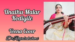 Unathu Malar Kodiyile - Paatha Kaanikkai - MSV-Raamoorthy - Veena Cover- DrRajalakshmi