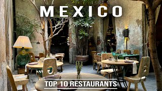 MEXICO: The Top 10 Best Restaurants