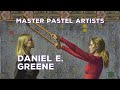 Pastel Painting Artist Daniel E. Greene Fine Art Paintings Gallery