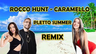 Rocco Hunt ft. Elettra Lamborghini - Caramello (Pletto Summer Remix)